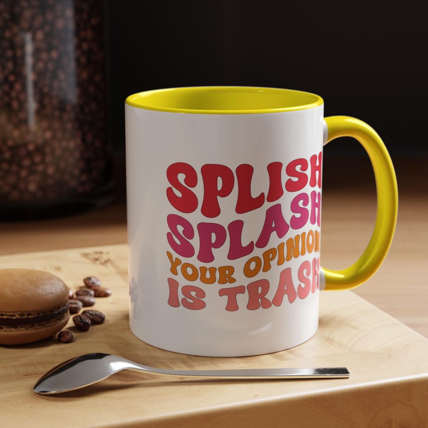 Sarcastic Accent Coffee Mug - "Splish Splash Your Opinion Is Trash" - Fun Gift for Self-Care, Motivation, & Celebrations