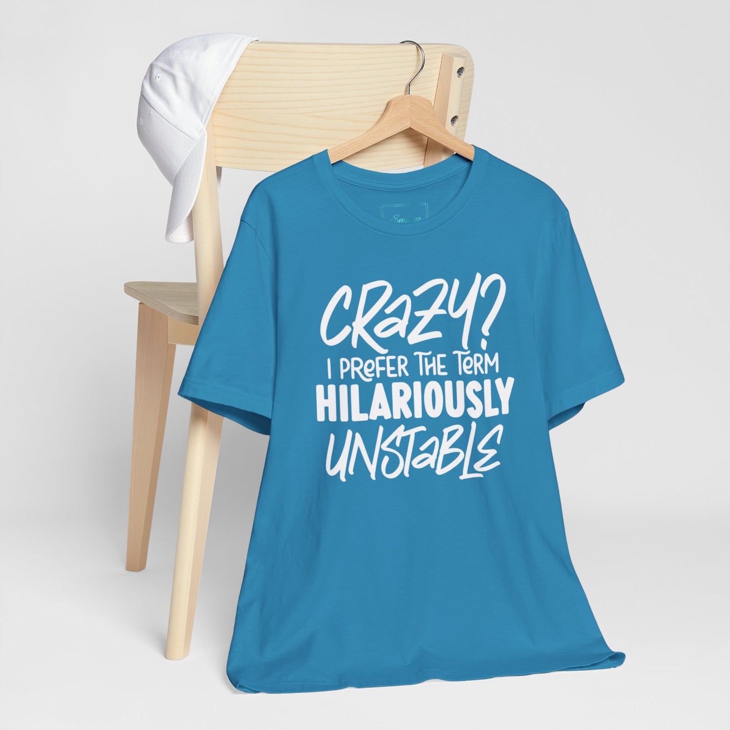 Sarcastic Tee - Hilariously Unstable Shirt (Light 2)