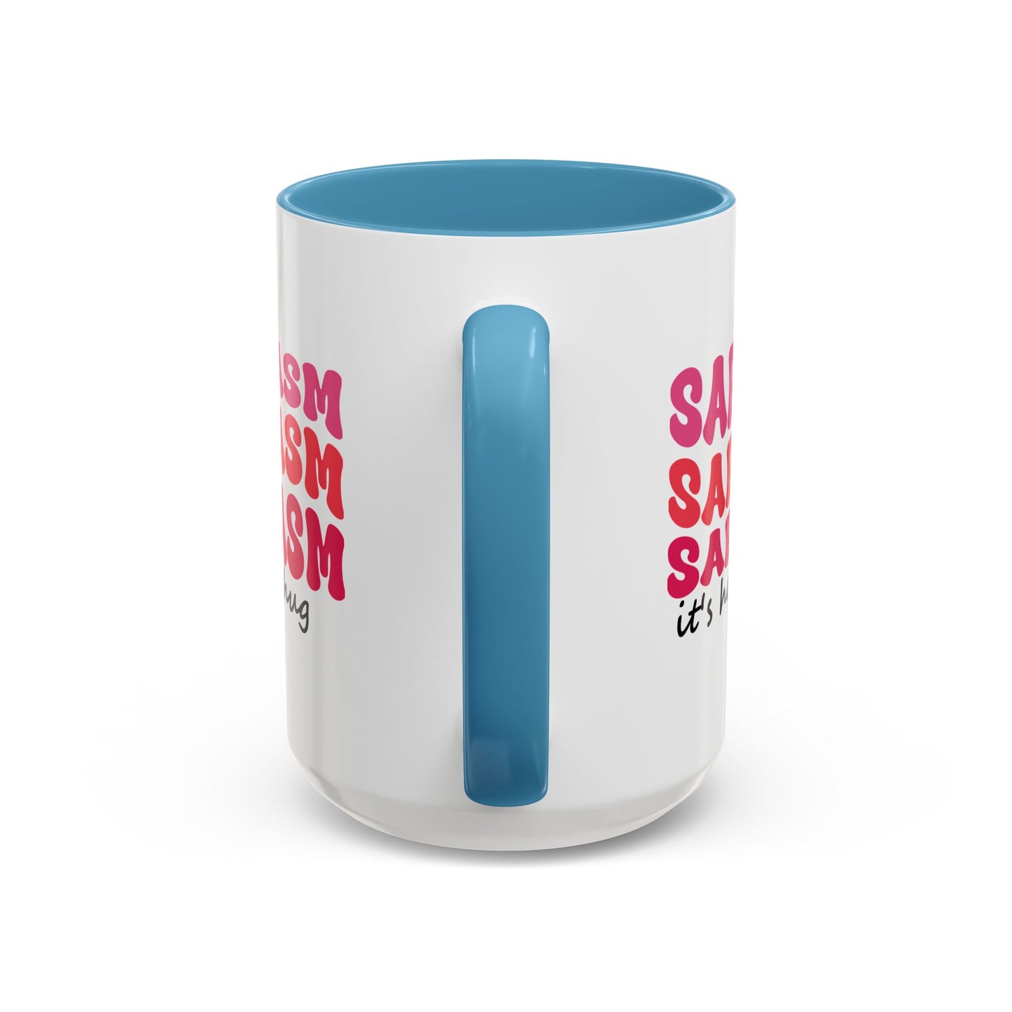 Sarcastic Accent Coffee Mug - "Sarcasm is how I hug" - Fun Gift for Self-Care, Motivation, & Celebrations