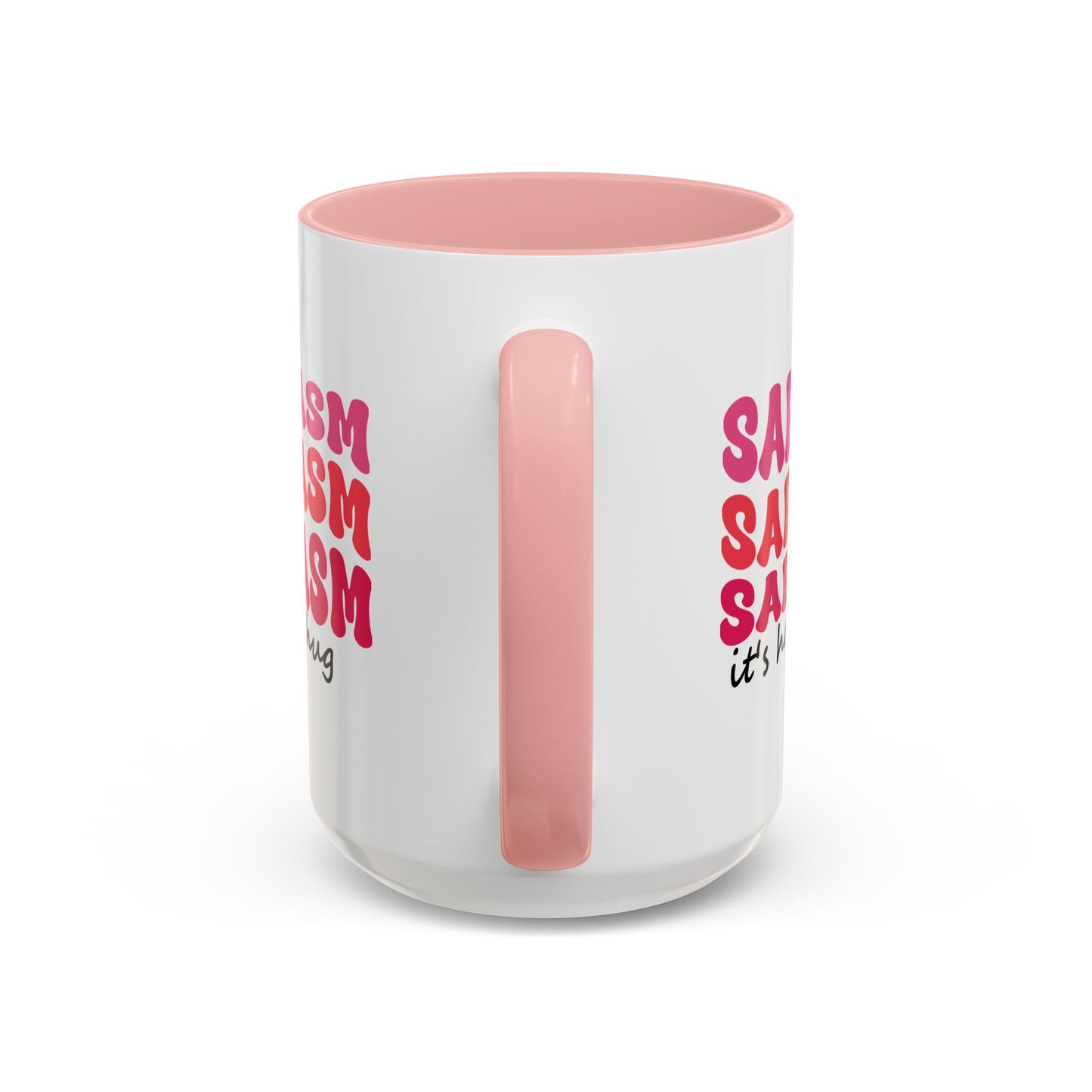 Sarcastic Accent Coffee Mug - "Sarcasm is how I hug" - Fun Gift for Self-Care, Motivation, & Celebrations