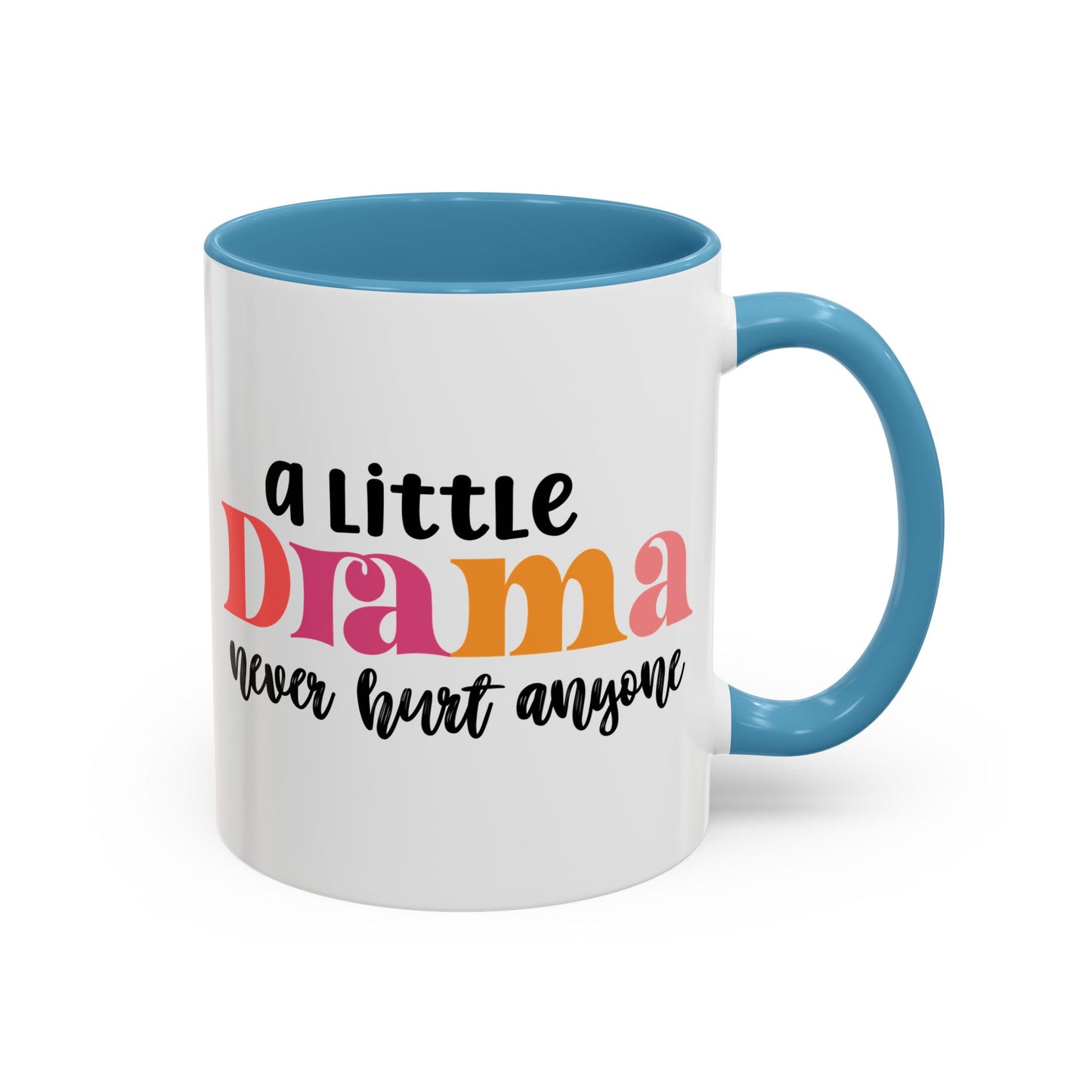 Sarcastic Accent Coffee Mug - "A little drama" - Fun Gift for Self-Care, Motivation, & Celebrations