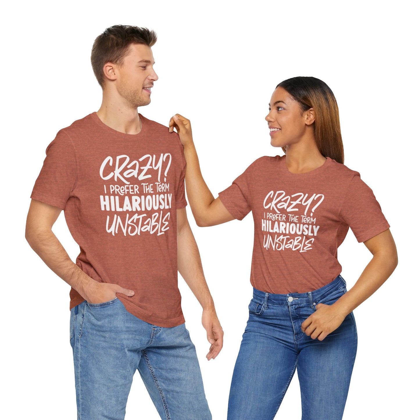Sarcastic Tee - Hilariously Unstable Shirt (Dark 1)
