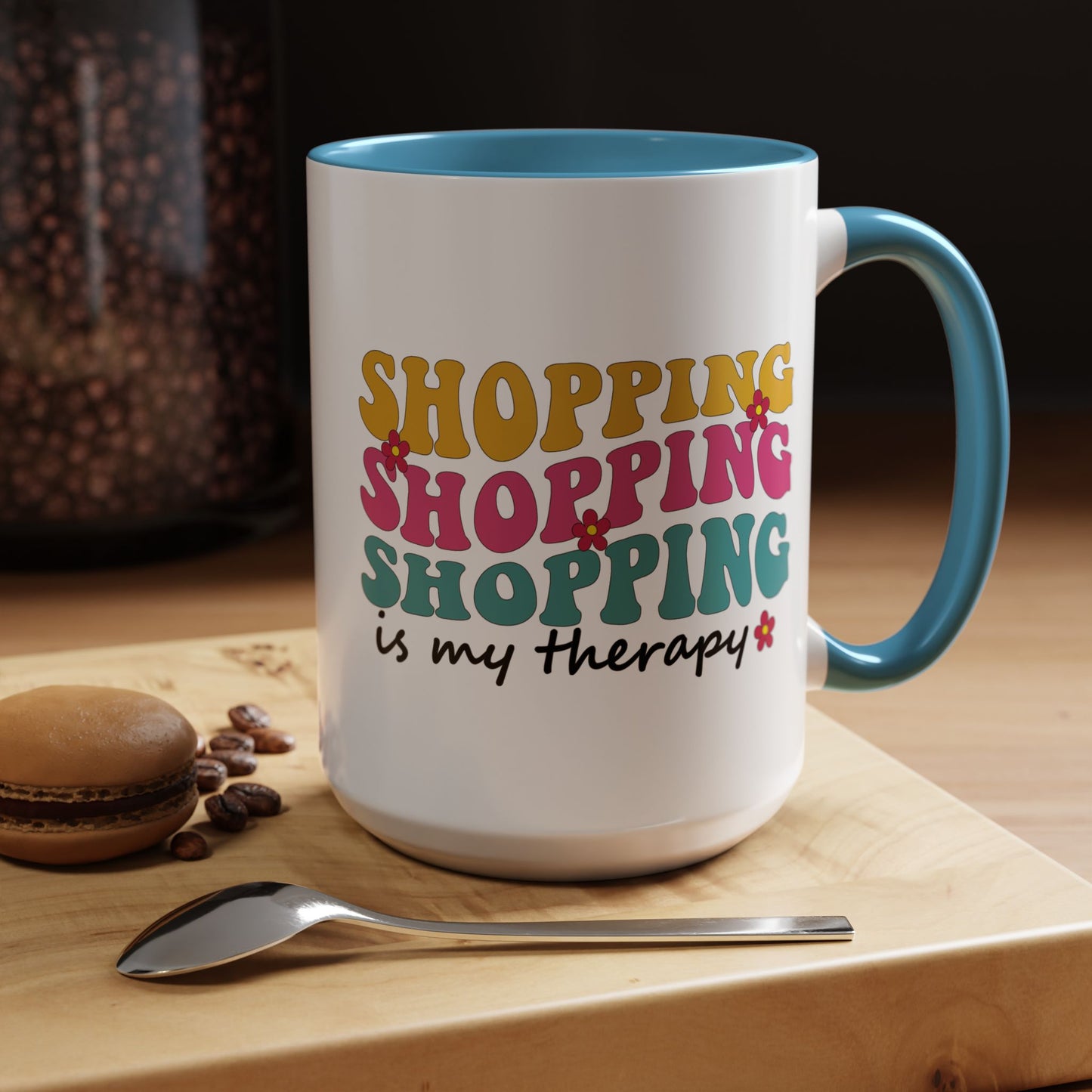 Accent Coffee Mug - "Shopping is my Therapy" - Fun Gift for Self-Care, Motivation, & Celebrations