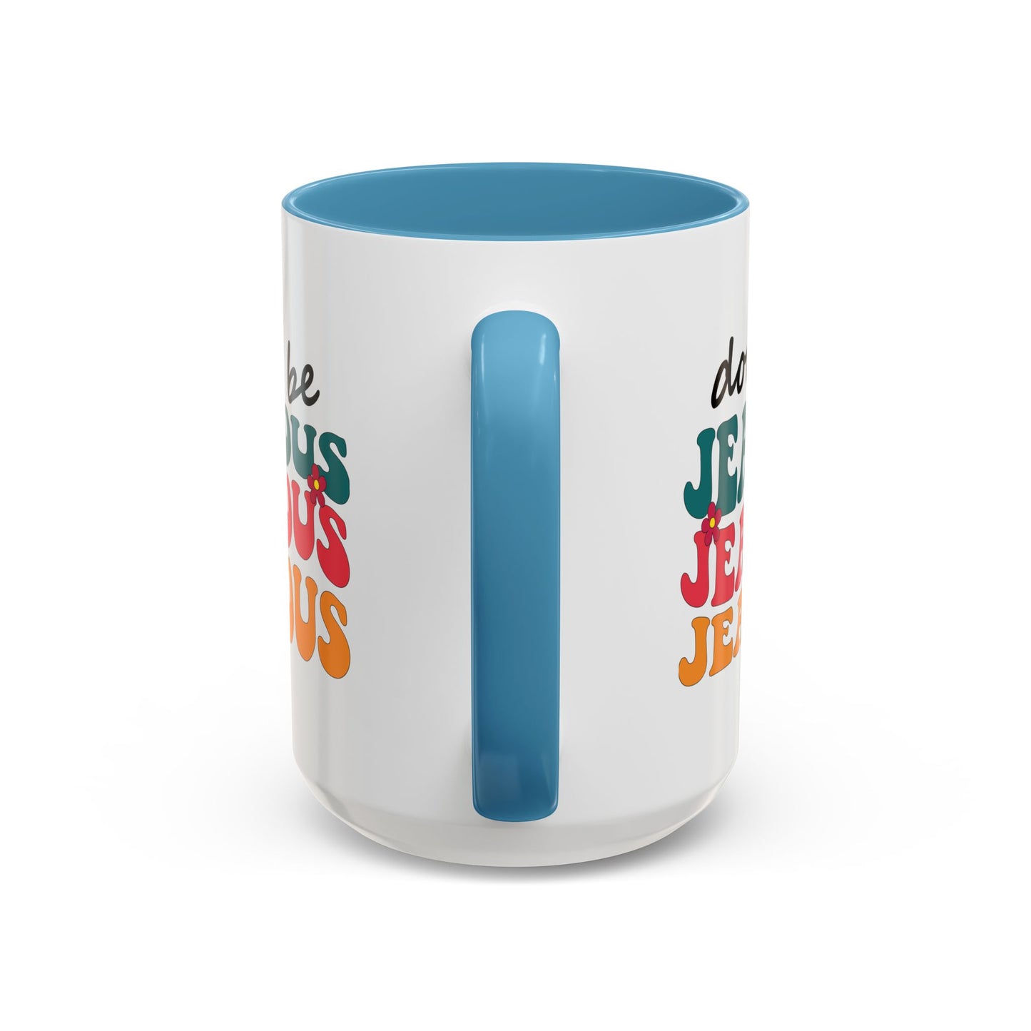 Sarcastic Accent Coffee Mug - "Don't be jealous" - Fun Gift for Self-Care, Motivation, & Celebrations