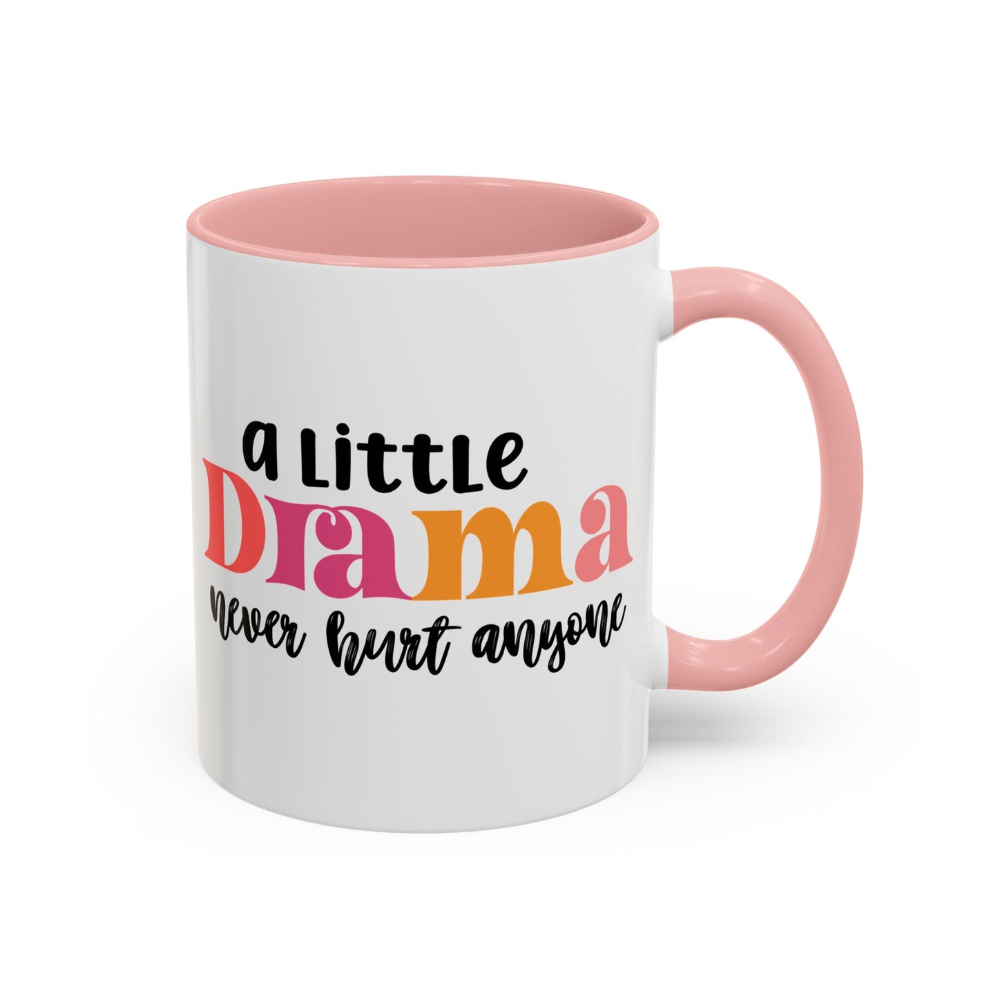 Sarcastic Accent Coffee Mug - "A little drama" - Fun Gift for Self-Care, Motivation, & Celebrations