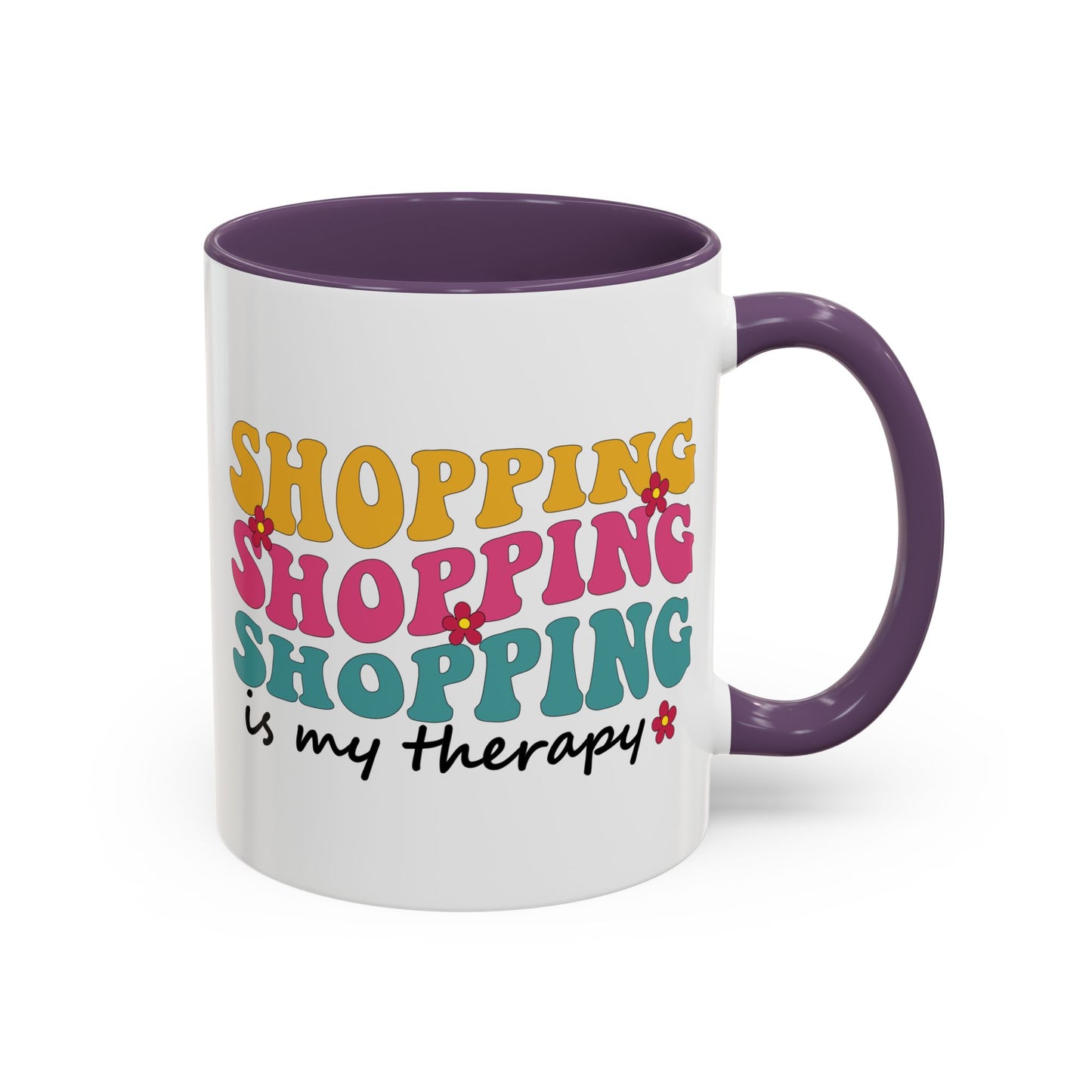 Accent Coffee Mug - "Shopping is my Therapy" - Fun Gift for Self-Care, Motivation, & Celebrations