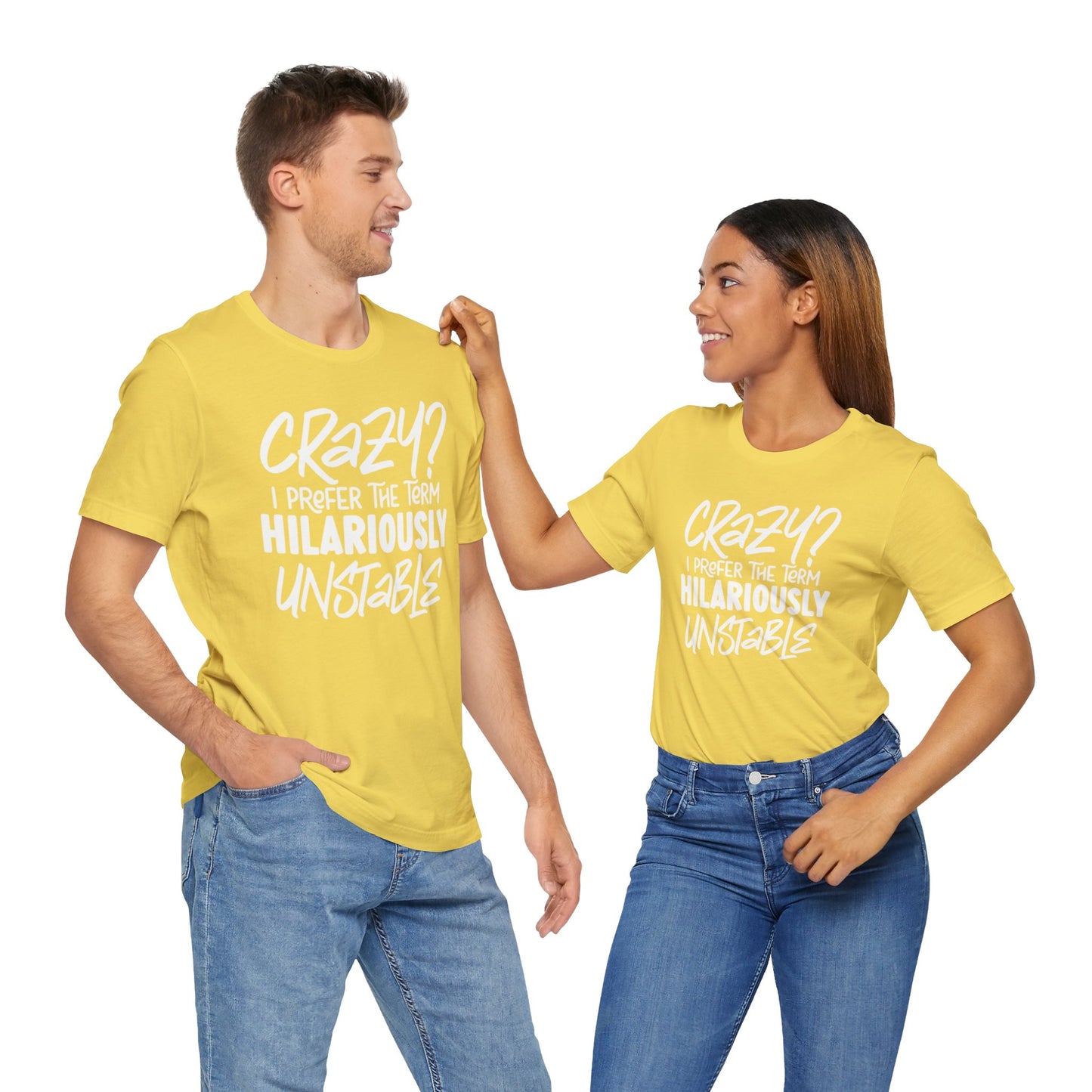 Sarcastic Tee - Hilariously Unstable Shirt (Light 2)