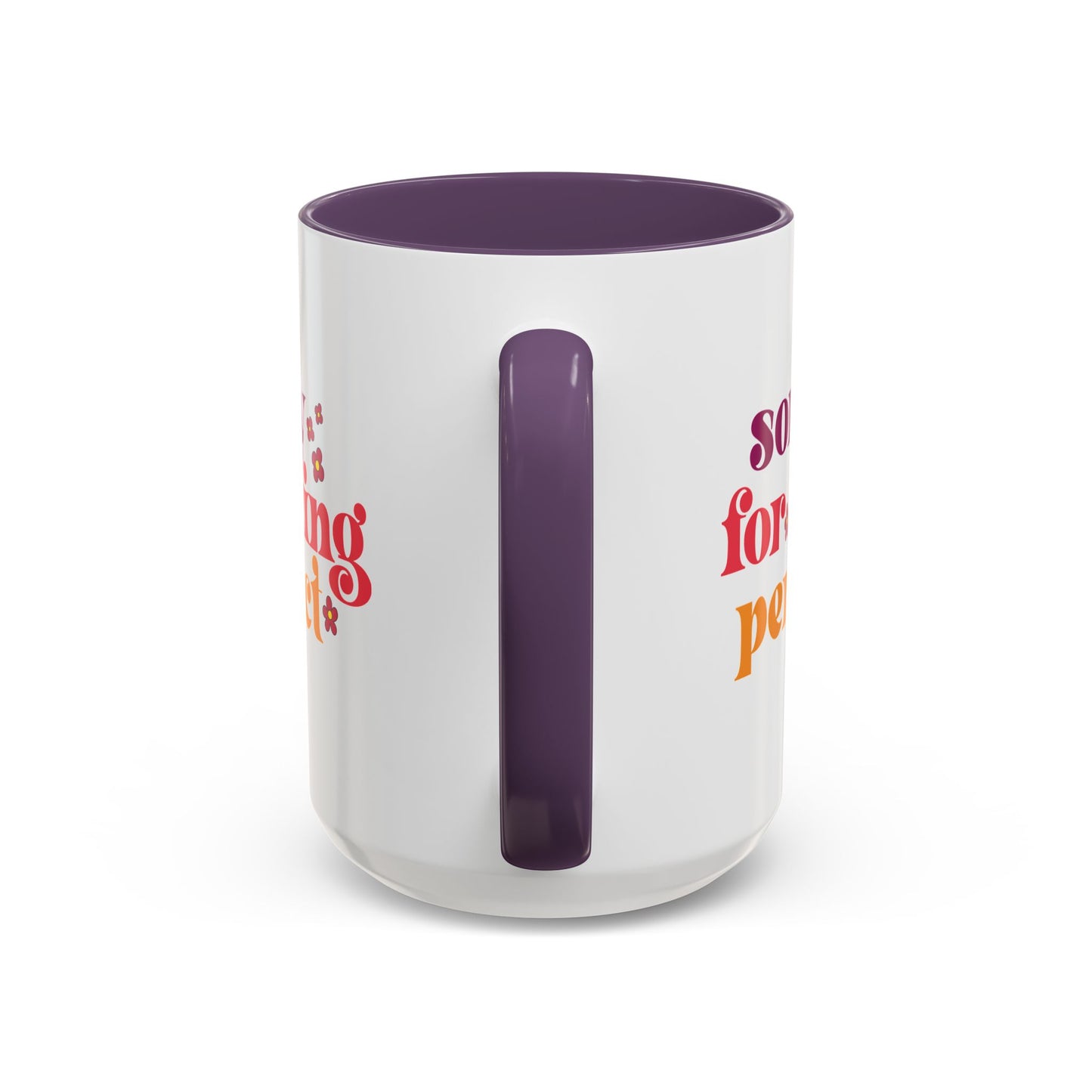 Sarcastic Accent Coffee Mug - "Sorry For Being Perfect" - Fun Gift for Self-Care, Motivation, & Celebrations