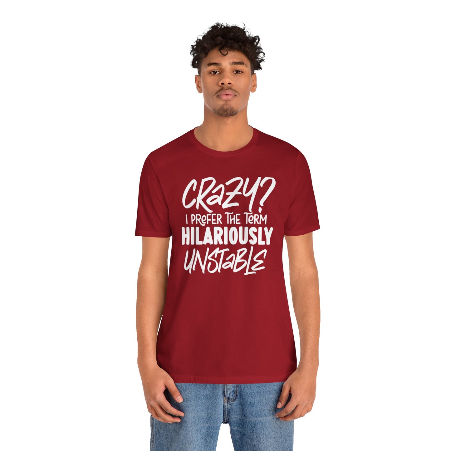 Sarcastic Tee - Hilariously Unstable Shirt (Dark 1)