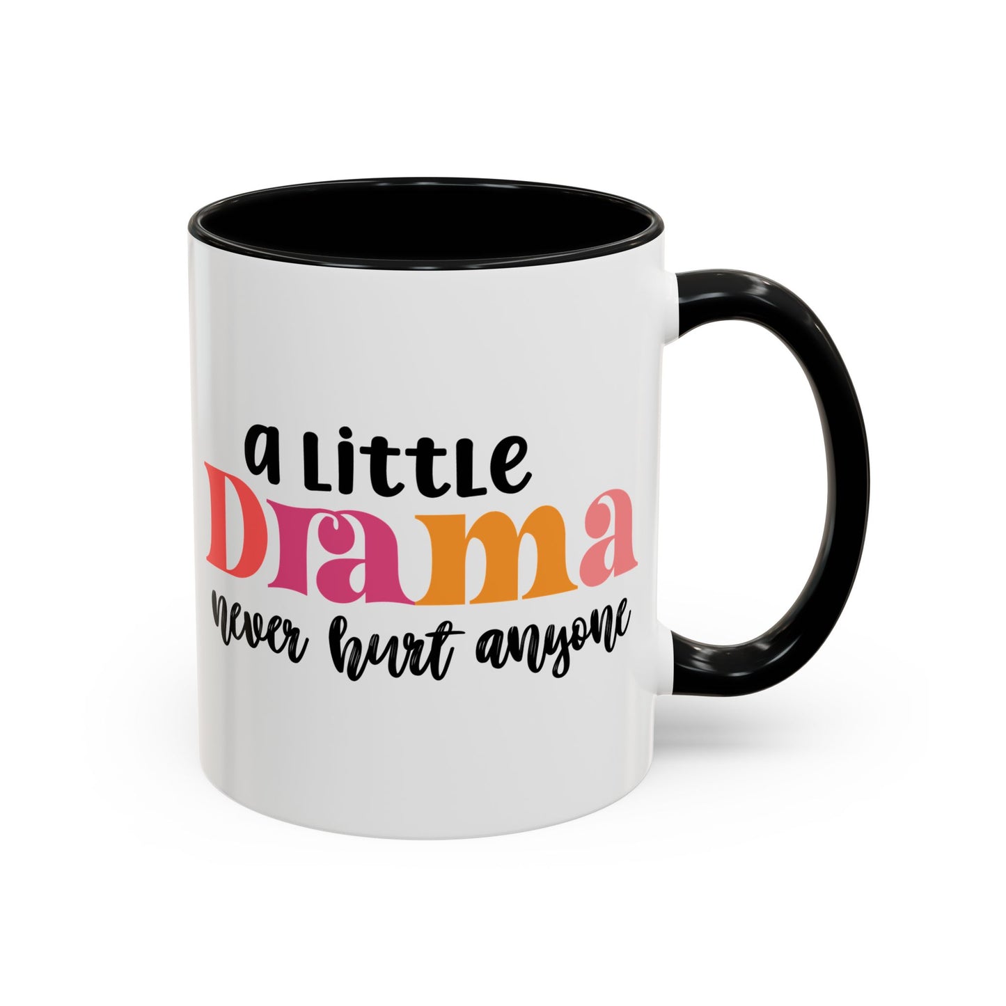 Sarcastic Accent Coffee Mug - "A little drama" - Fun Gift for Self-Care, Motivation, & Celebrations