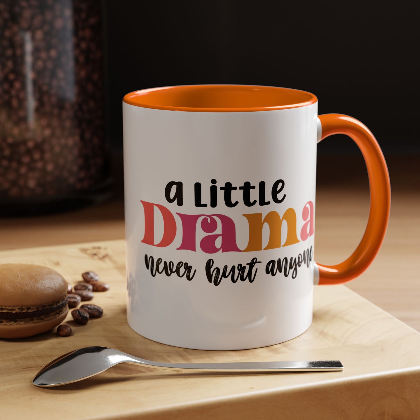 Sarcastic Accent Coffee Mug - "A little drama" - Fun Gift for Self-Care, Motivation, & Celebrations