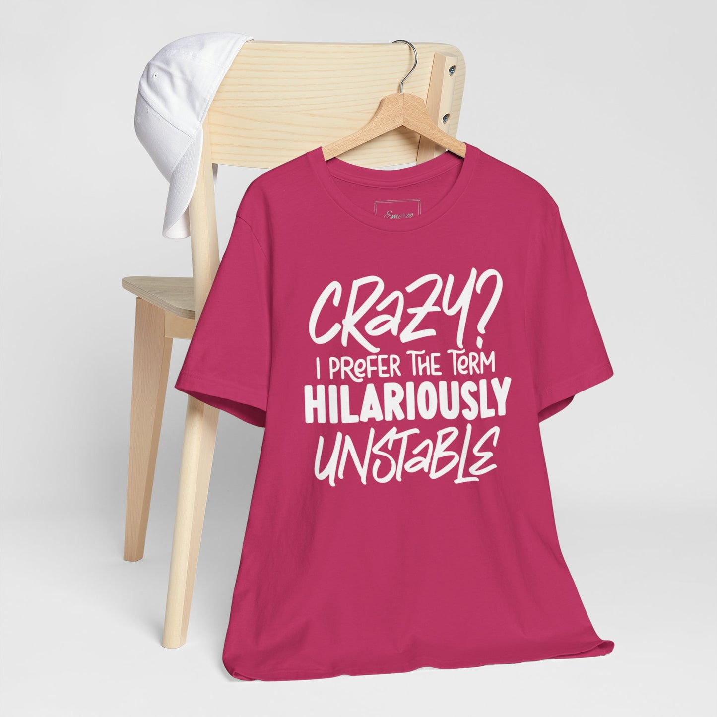 Sarcastic Tee - Hilariously Unstable Shirt (Light 1)