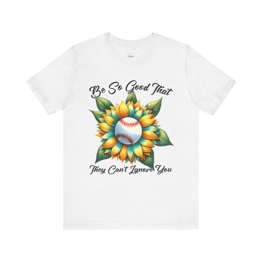Be so good Unisex Jersey Short Sleeve Tee - Perfect for Baseball Lovers"