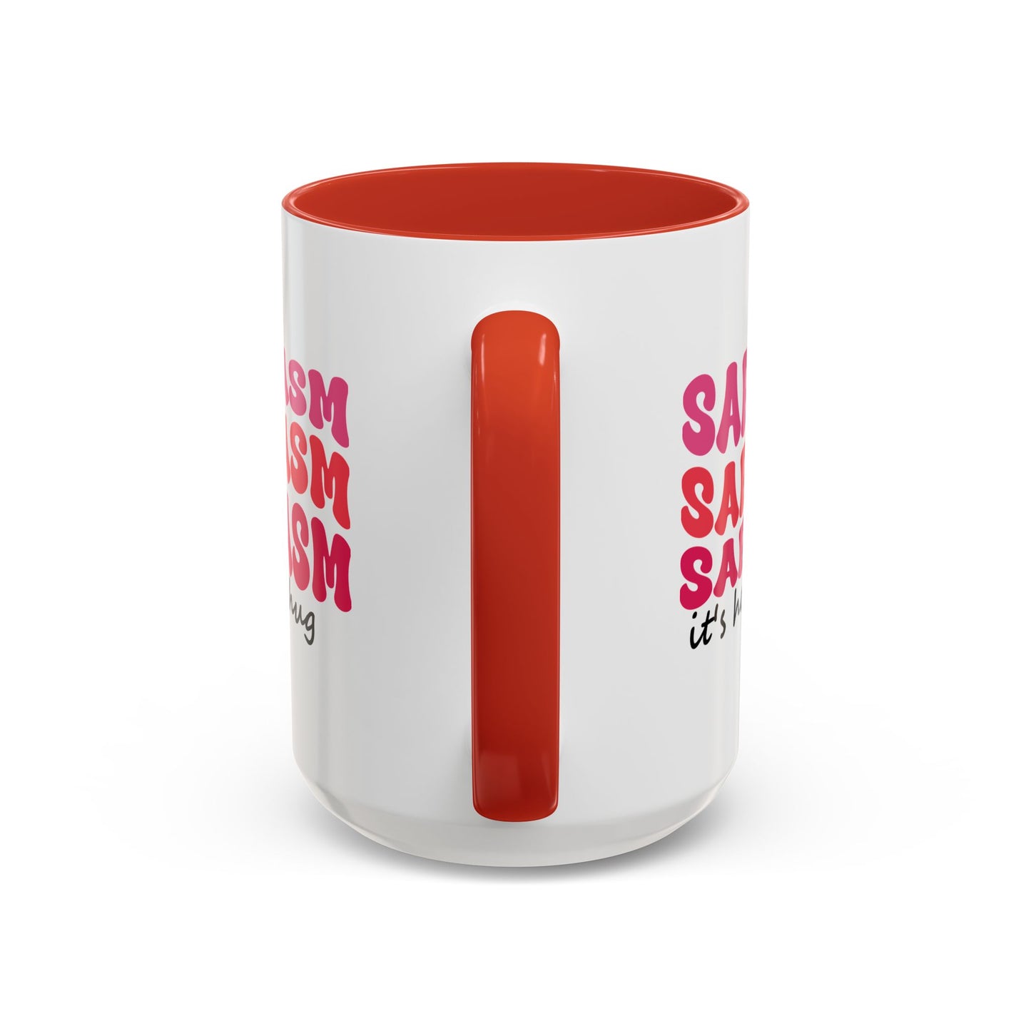 Sarcastic Accent Coffee Mug - "Sarcasm is how I hug" - Fun Gift for Self-Care, Motivation, & Celebrations