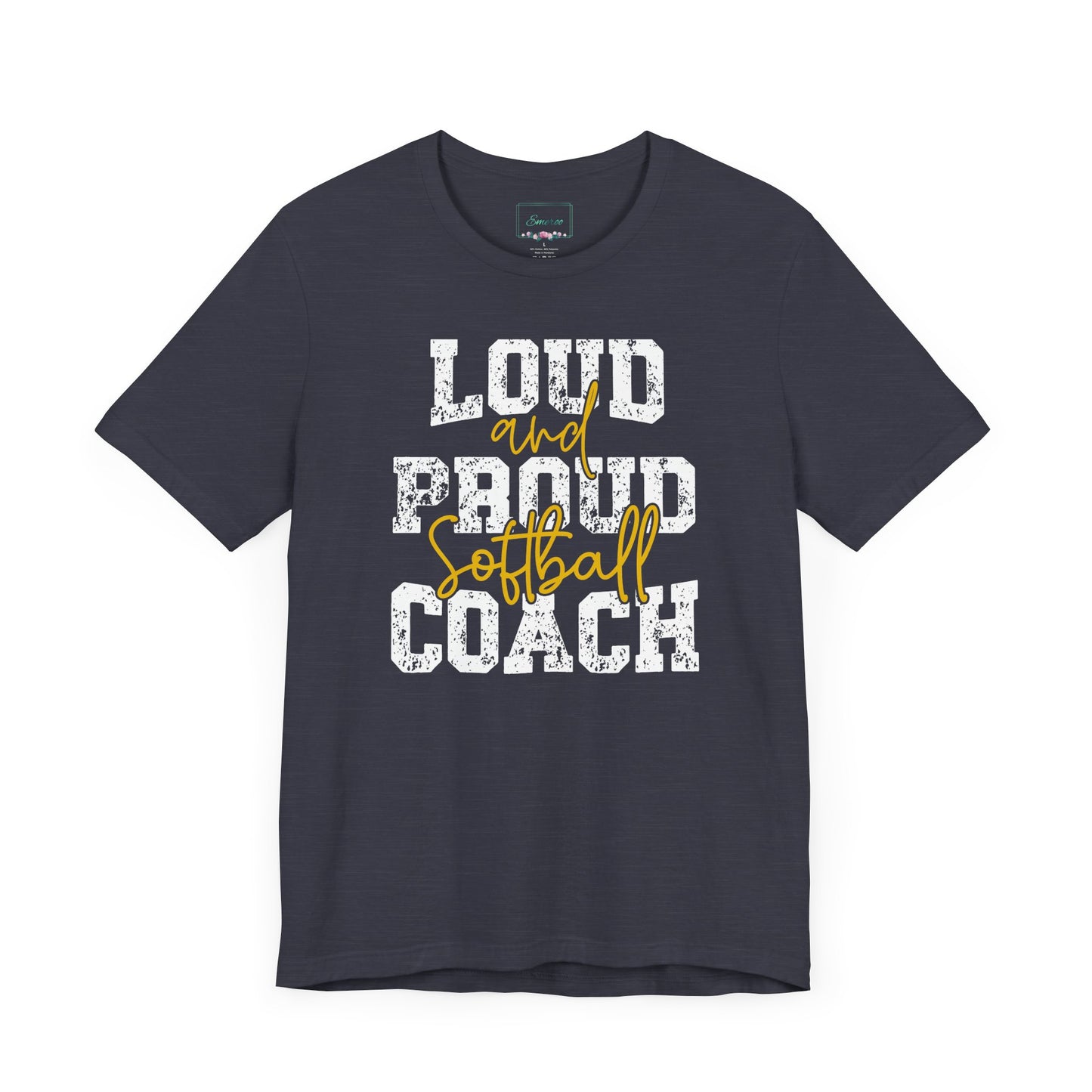 Loud and Proud Softball Coach T Shirt (1)