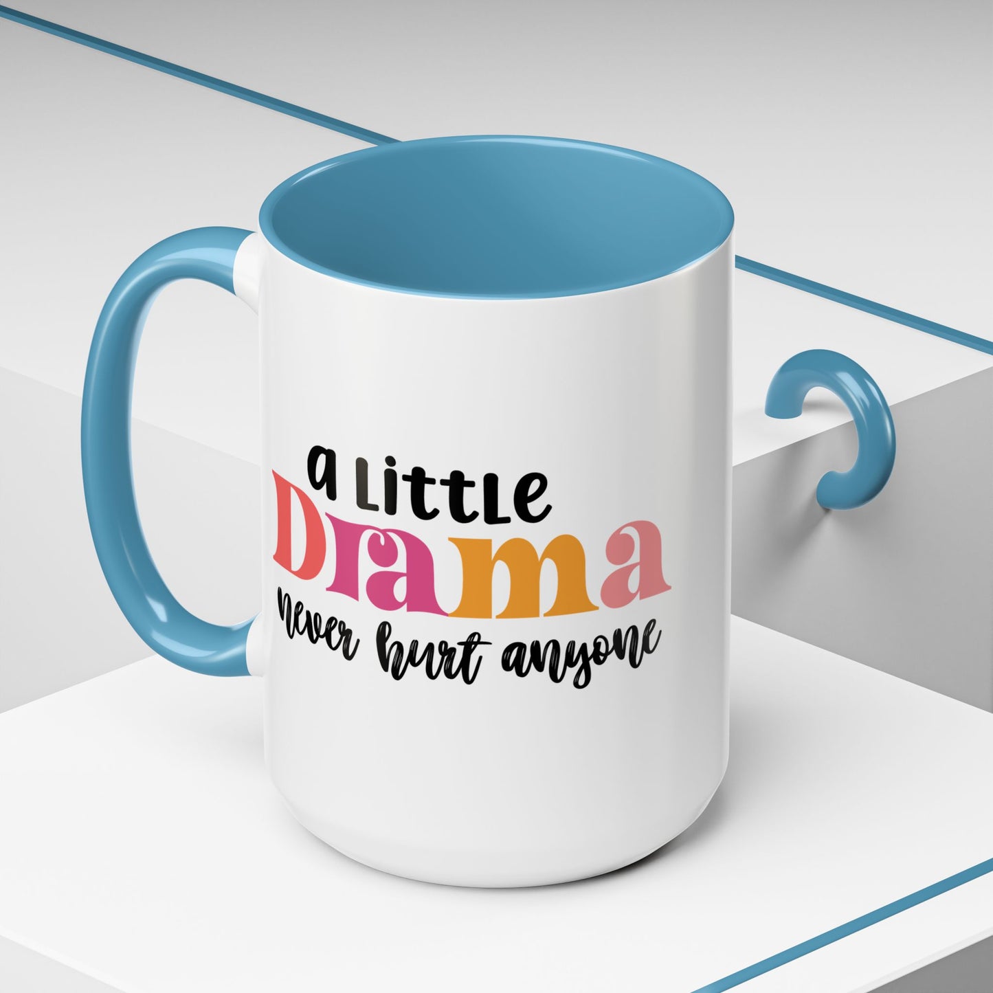 Sarcastic Accent Coffee Mug - "A little drama" - Fun Gift for Self-Care, Motivation, & Celebrations