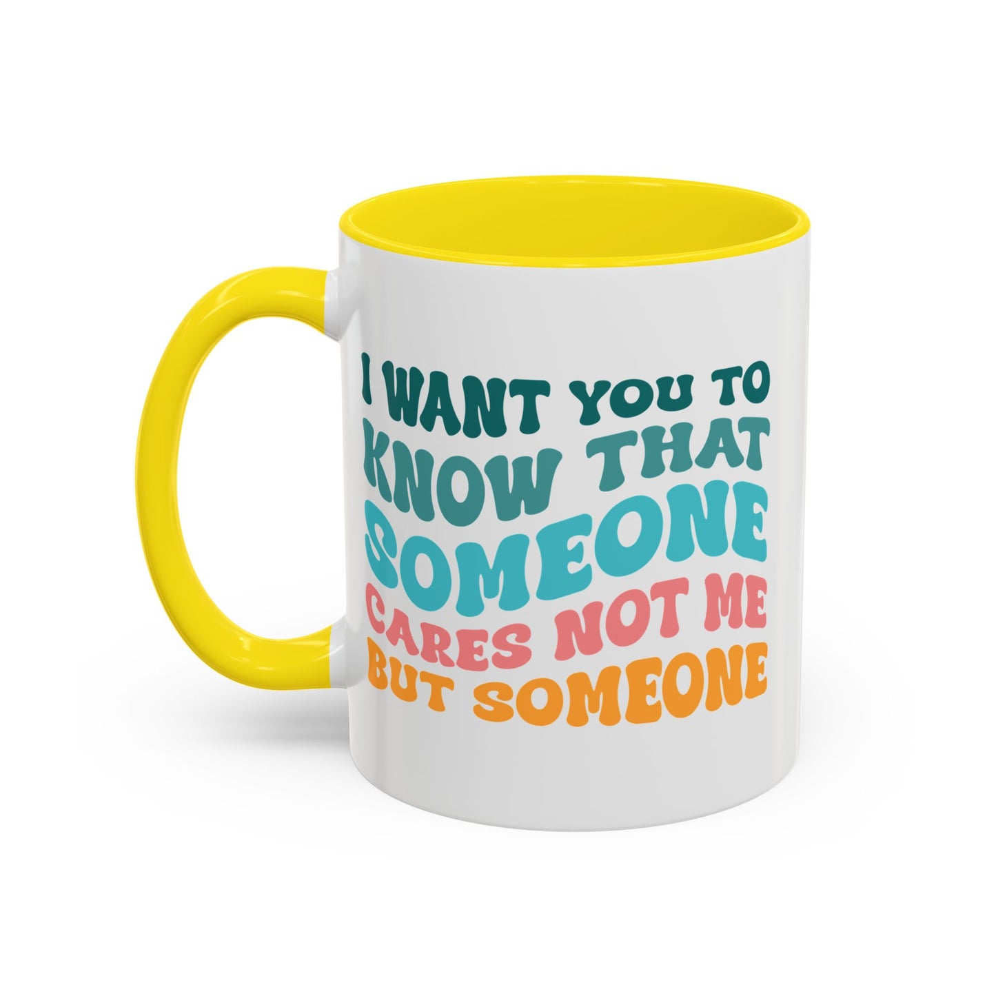 Sarcastic Accent Coffee Mug - "Someone Cares just not Me" - Fun Gift for Self-Care, Motivation, & Celebrations