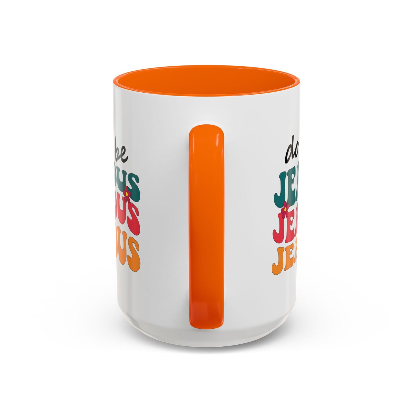 Sarcastic Accent Coffee Mug - "Don't be jealous" - Fun Gift for Self-Care, Motivation, & Celebrations