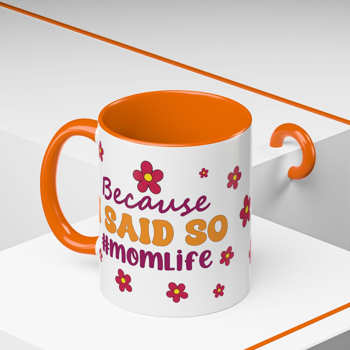 Sarcastic Accent Coffee Mug - "Because I said SO" - Fun Gift for Self-Care, Motivation, & Celebrations