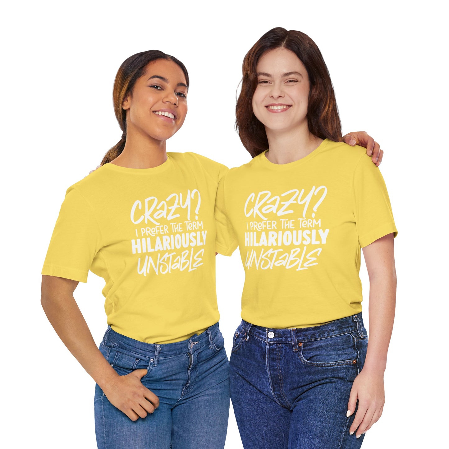 Sarcastic Tee - Hilariously Unstable Shirt (Light 2)