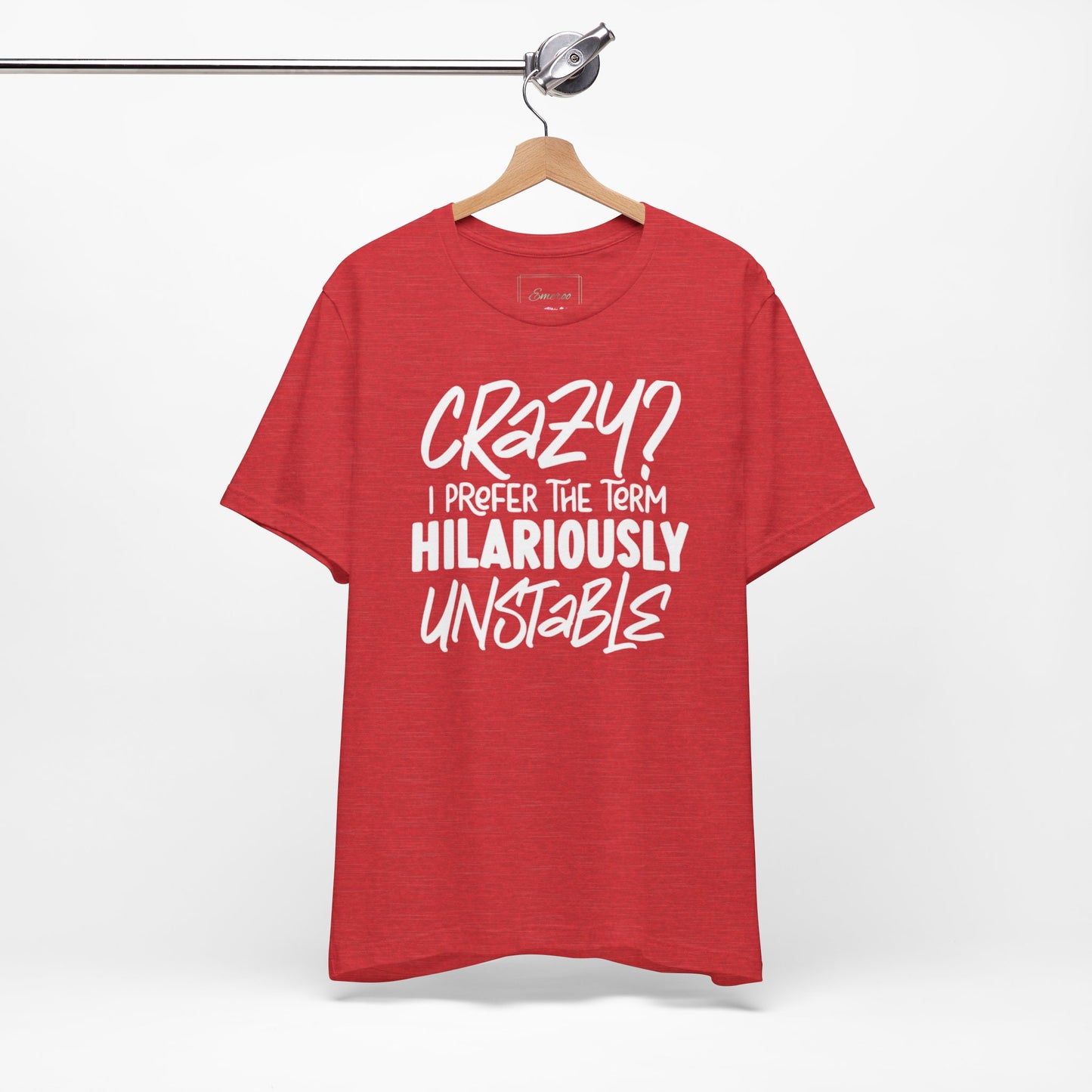 Sarcastic Tee - Hilariously Unstable Shirt (Dark 1)