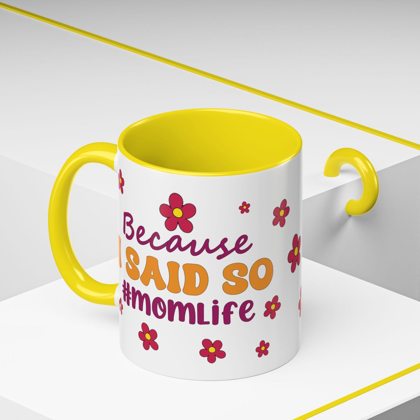 Sarcastic Accent Coffee Mug - "Because I said SO" - Fun Gift for Self-Care, Motivation, & Celebrations