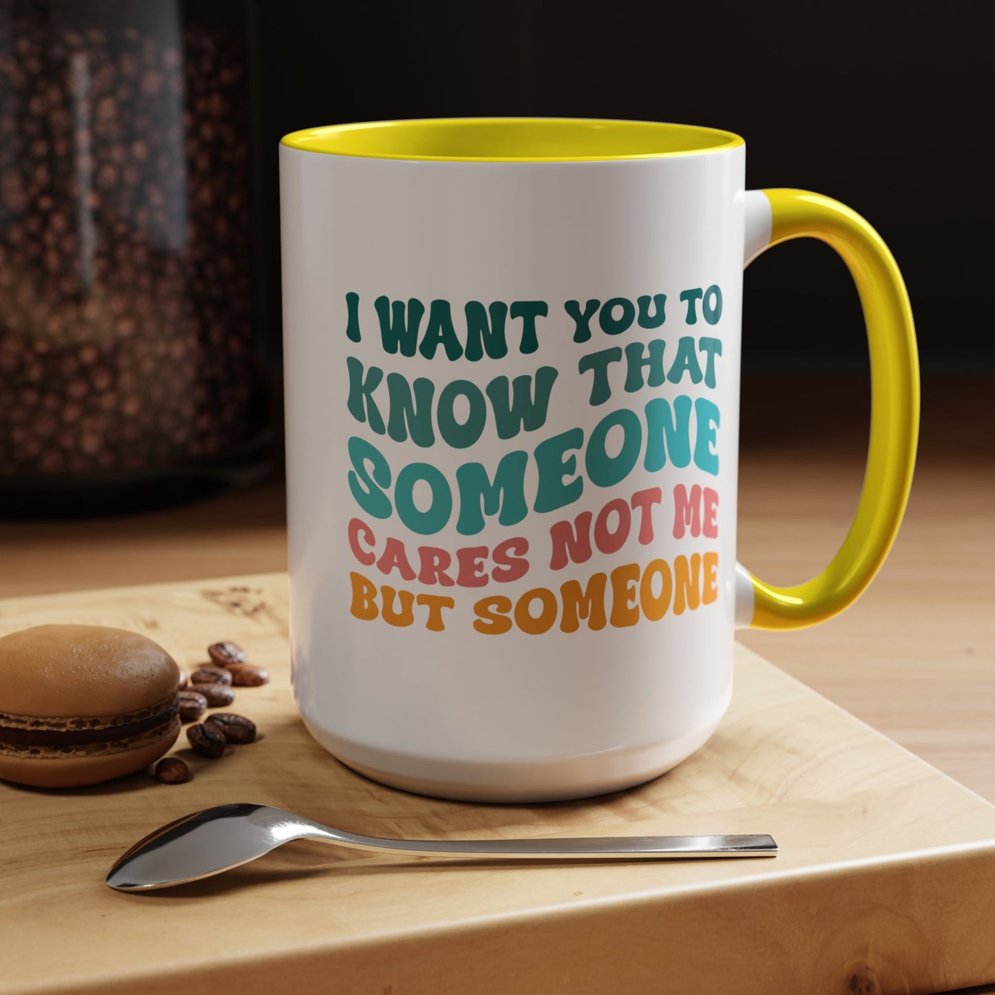 Sarcastic Accent Coffee Mug - "Someone Cares just not Me" - Fun Gift for Self-Care, Motivation, & Celebrations