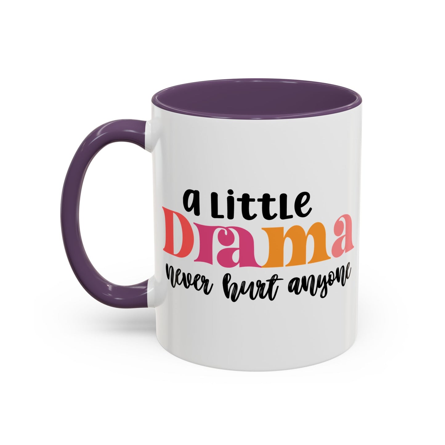 Sarcastic Accent Coffee Mug - "A little drama" - Fun Gift for Self-Care, Motivation, & Celebrations