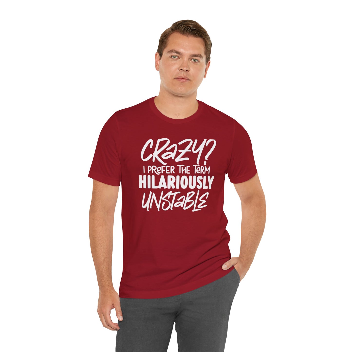 Sarcastic Tee - Hilariously Unstable Shirt (Dark 1)