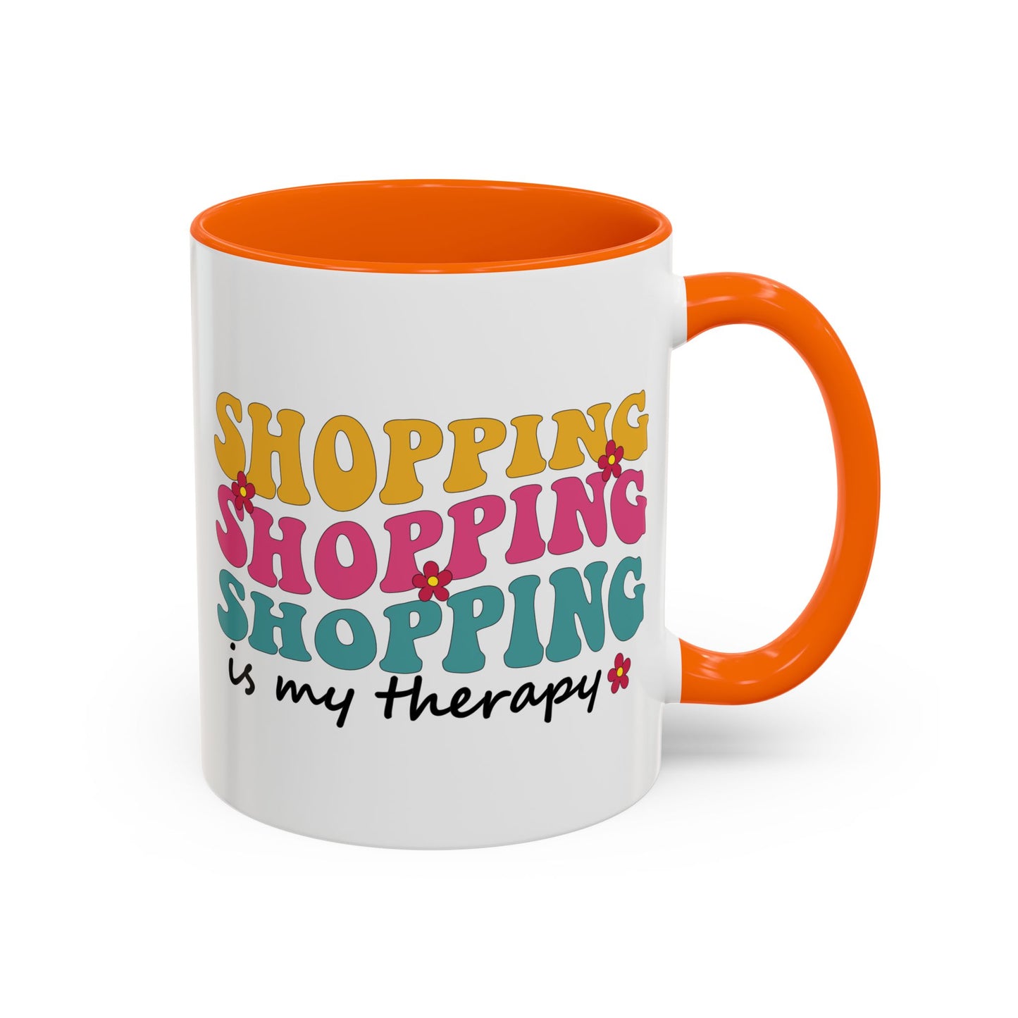 Accent Coffee Mug - "Shopping is my Therapy" - Fun Gift for Self-Care, Motivation, & Celebrations